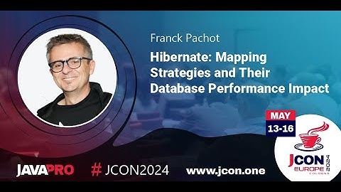 Hibernate: Mapping Strategies and Their Database Performance Impact | Franck Pachot (EN)
