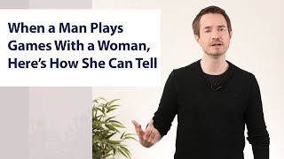 8 Things Men Do When They’re Playing with A Woman’s Heart