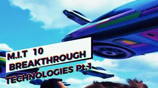 2025 - 10 Breakthrough Technologies by M.I.T Pt.1