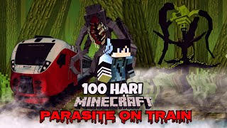 100 Hari Minecraft Parasite On Train