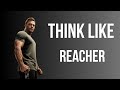 How To Think Like Reacher