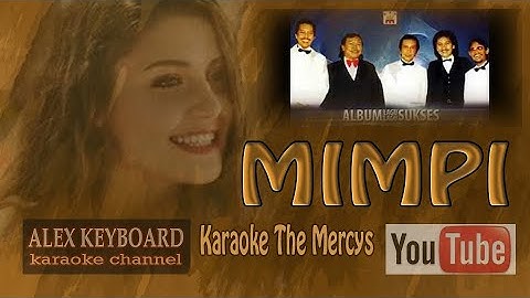 MIMPI ~ Karaoke Tanpa vokal The Mercys Nada PRIA