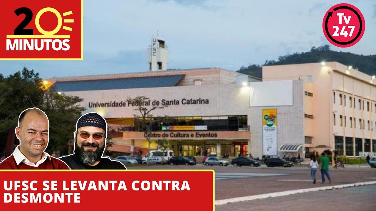dilma rousseff formação O Dia em 20 Minutos (10.09.;19) - UFSC se levanta contra desmonte