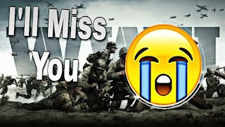 I'll Miss you, CoD WW2