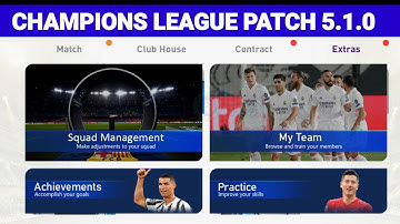 CHAMPIONS LEAGUE PATCH for pes 2021 mobile patch 5.1.0 #elmitech #eFootballPES2021