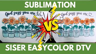 SUBLIMATION VS SISER EASYCOLOR DTV