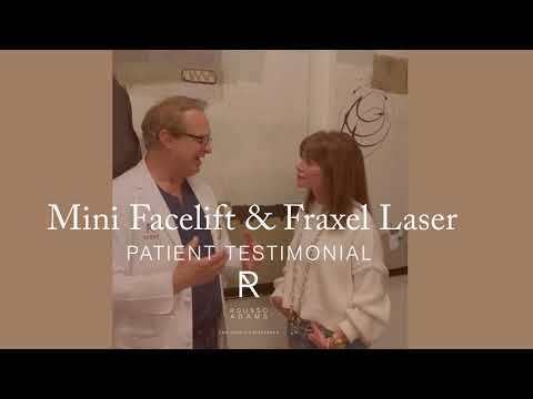 Mini Facelift and Fraxel Laser: Patient Testimonial