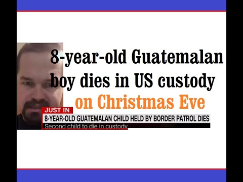 Video: 8-Year-Old Guatemalan Boy Dies In US Custody On Christmas, Weeks After 7-Year-Old Girl's Death