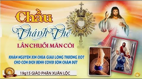 🔴( fCT trực tiếp ) Lần Hạt Mân Côi và Chầu Thánh Thể CHÚA NHẬT, 19h15 / 14.02 - GIÁO PHẬN XUÂN LỘC