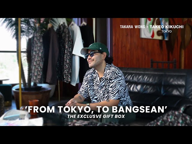 TAKEO KIKUCHI x TAKARA WONG - 'FROM TOKYO, TO BANGSEAN' - YouTube