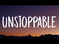 Sia - Unstoppable (Lyrics)