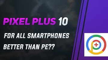 [Rom[ Pixel Plus UI 10 for all Smartphones