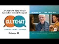 Cult chat episode 26  a chat with ex cultist turned therapist tore klevjer part one