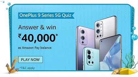 Amazon OnePlus 9 Series 5G Quiz Answers 9 July 2021 | Win ₹40,000 Amazon Pay | FunZone | Amazon Quiz