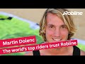 The worlds top riders trust robline  martin dolenc