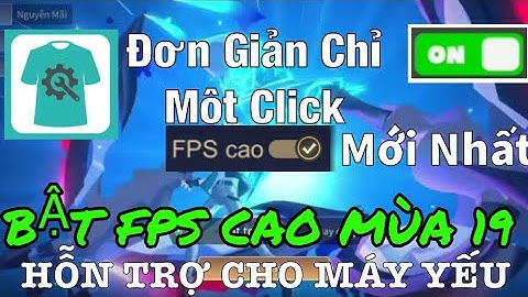 HƯỚNG DẪN BẬT FPS CAO BẰNG APP AEM9 DÀNH CHO TẤT CẢ MÁY - LIÊN QUÂN MOBILE MÙA 19 ĐƠN GIẢN DỄ LÀM