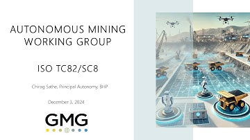 ISO TC82/SC8 Update_GMG Autonomous Mining Working Group_2024-12-03