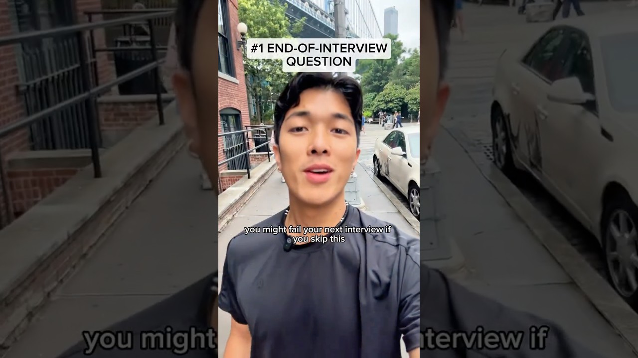 #1 End-of-Interview QUESTION 