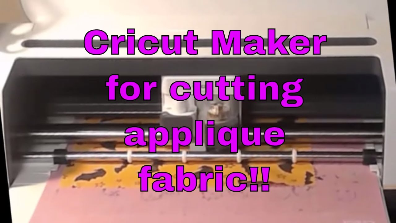 Download CRICUT MAKER: How to use a SVG to cut Applique fabric for ...