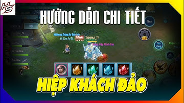 VLTK MOBILE - Hướng dẫn chi tiết SỰ KIỆN HIỆP KHÁCH ĐẢO | Thiên Nhai TV