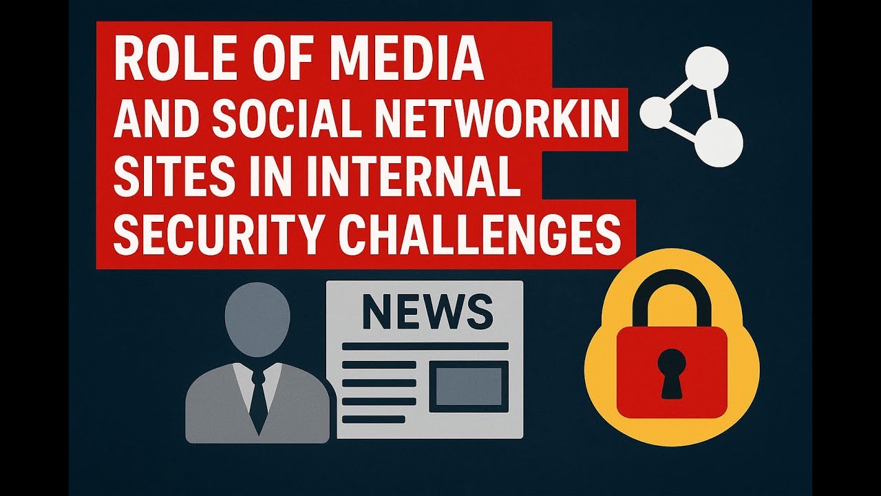 Role of Media and Social Networking Sites in Internal Security ...