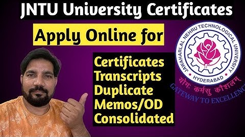 APPLY ONLINE FOR JNTU CERTIFICATES II TRANSCRIPTS II OD II MEMOS II CONSOLIDATED