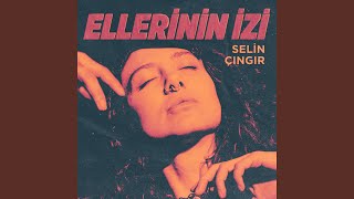 Ellerinin İzi - Selin Çıngır