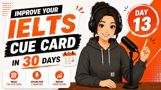 Improve Your IELTS Speaking in 30 Days | Day 13 | Cue Card, Sample Answer & Shadowing