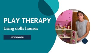 Play therapy | How are doll's houses used?