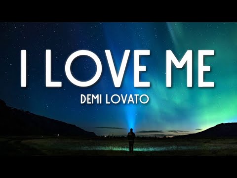 I Love Me - Demi Lovato (Lyrics) 🎵