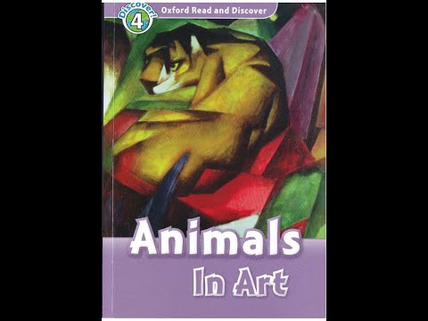 Oxford Read and discover - Level 4 - Animals in art (British accent)