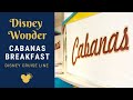 Disney Wonder - Cabanas Buffet -- Breakfast Walkthrough