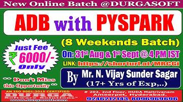 ADB with PYSPARK (8 Weekends Batch) Online Training @ DURGASOFT