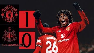 Manchester United vs Newcastle 1-0 – All Goals & Highlights | Premier League 2025/26 | Patrick Dorgu