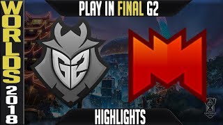 G2 Vs Inf Highlights Game 2 Worlds 2018 Play In Final G2 Esports Vs Infinity Esports G2