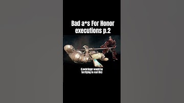 Bad a*s For Honor executions p2 #forhonormemes #forhonor #forhonorgameplay #executions