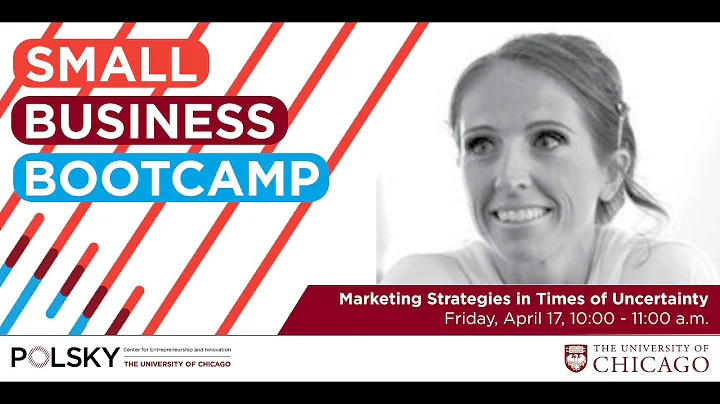 Polsky Small Business Bootcamp: Marketing Strategi...
