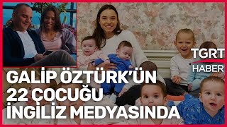 İngilizlerin Galip Öztürk'e Büyük İlgisi: 22 Çocuk "Babasını" Bekliyor - Ekrem Açıkel ile TGRT Haber