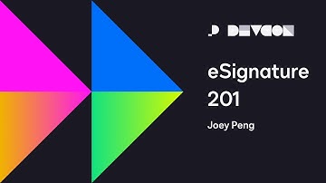 eSignature 201: Maximizing the DocuSign eSignature REST API | Developer Conference