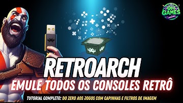 RetroArch: Emule Todos os Consoles Retrô no PC – Tutorial Completo do Zero ao Jogo!