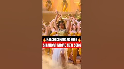Naache Sikandar Song | New Song 2025 | #salmankhan  #song #sikandar #bollywood #shortsfeed #music
