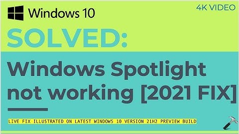 Solved: Windows Spotlight not working 2021 Fix (LIVE Demo)