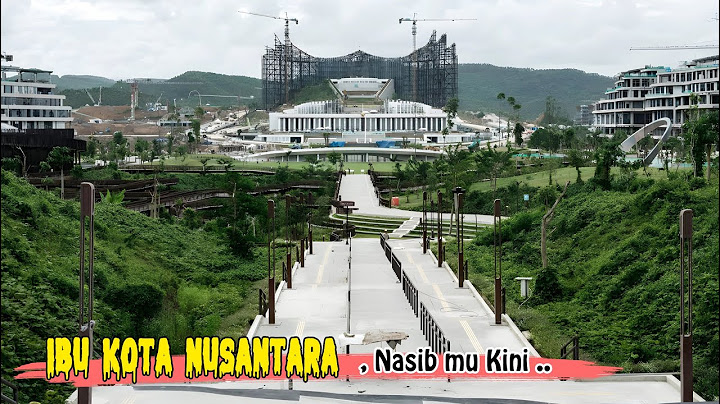 Berkeliling di IBU KOTA NUSANTARA ( IKN ) Terkini ⁉️ Mangkrak kah ❓