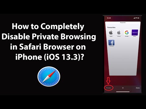 How to Completely Disable Private Browsing in Safari Browser on iPhone (iOS 13.3)?