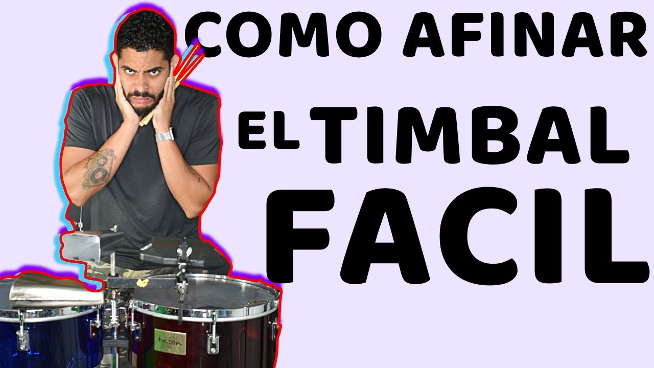 COMO AFINAR LOS TIMBALES YouTube