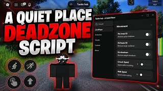 A QUIET PLACE: DEADZONE SUPER OP SCRIPT *AUTOSTEALTH, INF STAMINA, ESP* | link in description |