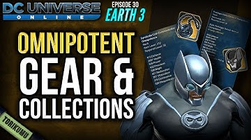 DCUO Episode 30 - Earth 3: Omnipotence Gear and Collections
