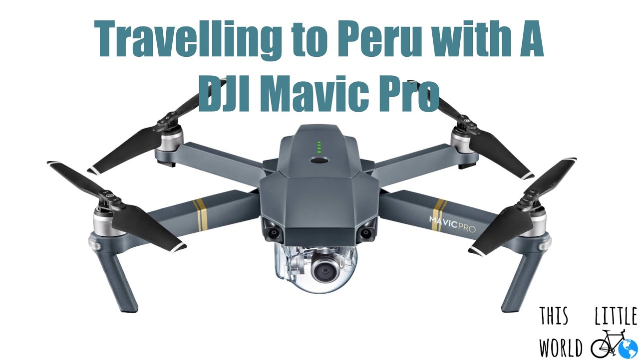 Almost had our drone confiscated in Peru - YouTube