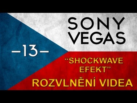 CZTUTORIÁL – Sony Vegas – Rozvlnění videa