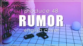 🔮 PRODUCE 48 - RUMOR (English Cover) Resimi